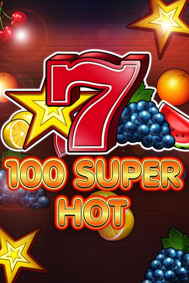100 Super Hot играть бесплатно | Казино Гранд игровые автоматы