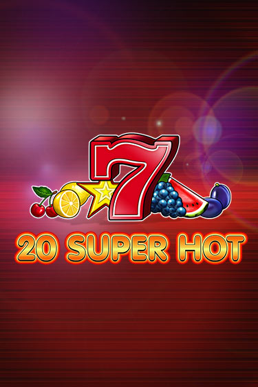 20 Super Hot играть бесплатно | Казино Гранд игровые автоматы