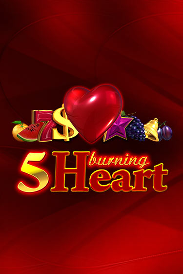 5 Burning Heart играть бесплатно | Казино Гранд игровые автоматы