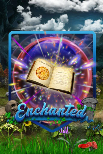 Enchanted играть бесплатно | Казино Гранд игровые автоматы