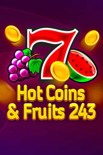 Hot Coins & Fruits 243 играть бесплатно | Казино Гранд игровые автоматы
