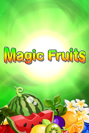 Magic Fruits играть бесплатно | Казино Гранд игровые автоматы