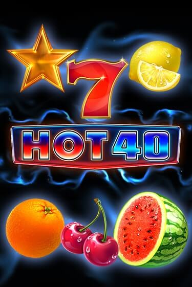 Hot 40 играть бесплатно | Казино Гранд игровые автоматы